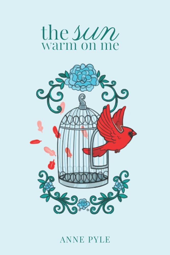 The Sun Warm on Me: A Poetry Collection cover image
