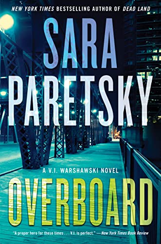 Overboard: A Novel (V.I Warshawski, Bk. 22)