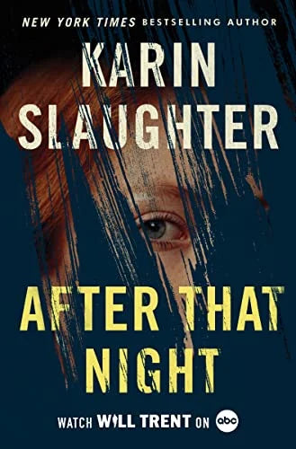 After That Night (Will Trent, Bk. 11) (Hardcover)