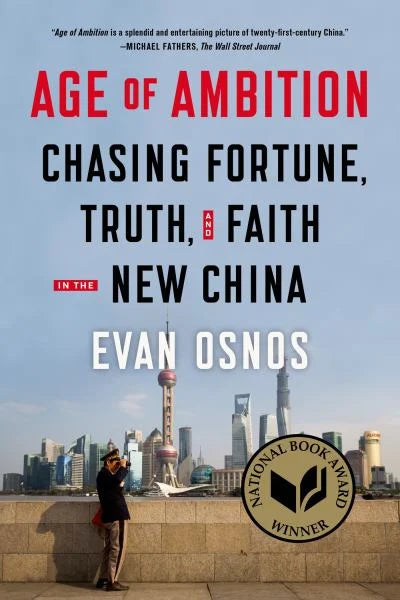 Age of Ambition: Chasing Fortune, Truth, and Faith in the New China