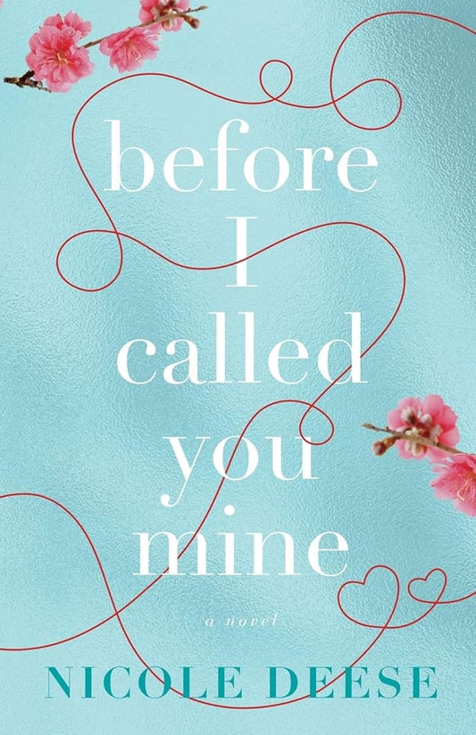 Before I Called You Mine: (Clean Contemporary Romance about Adoption with a Teacher Female Lead) cover image