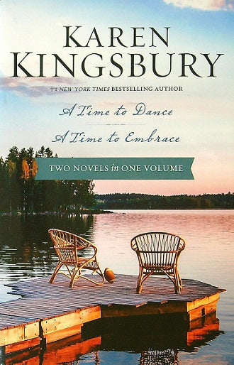 A Time to Dance/ A Time to Embrace (Two Novels in One Volume)