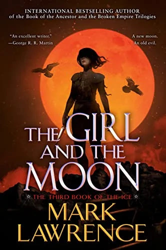 The Girl and The Moon (The Ice, Bk. 3)