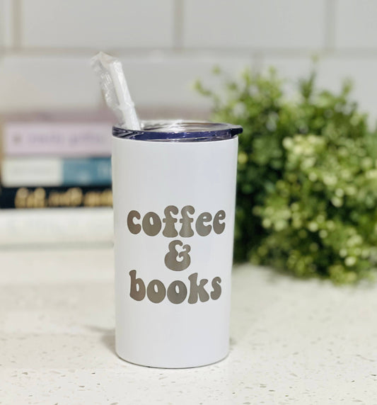 Coffee and Books- Insulated 12oz Tumbler