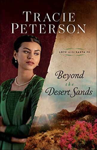 Beyond the Desert Sands ( Love on the Santa Fe) (Paperback)